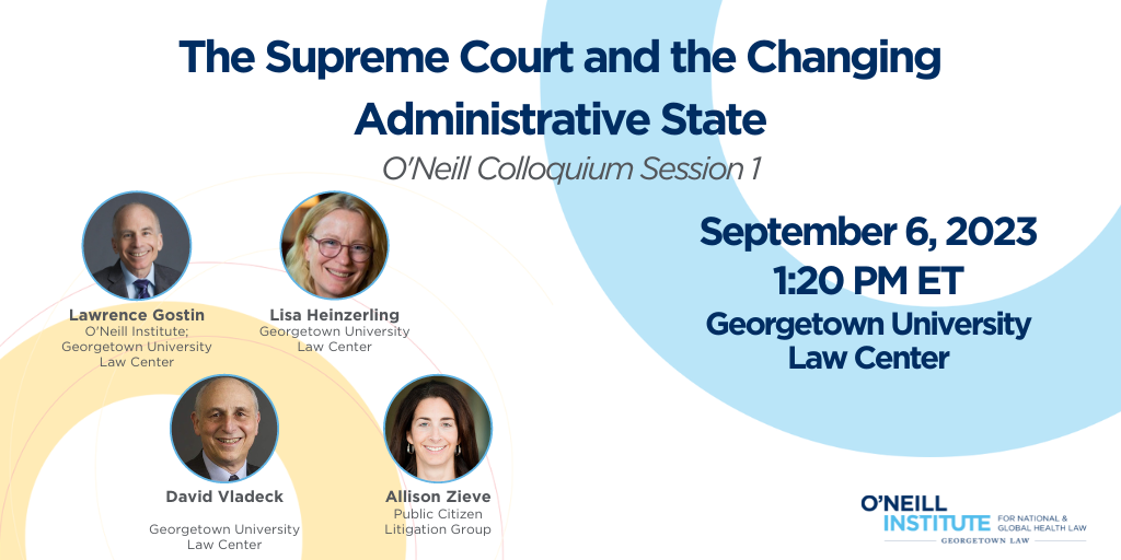 Colloquium: The Supreme Court and the Administrative State - O'Neill :  O'Neill